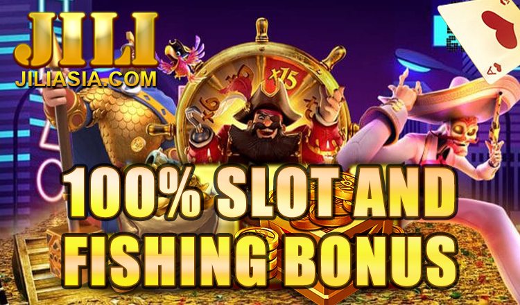 100% slot and online fishing bonus on JiliAsia